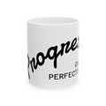 Progress Over Perfection Ceramic Mug — Motivational Coffee Cup (11oz, 15oz)